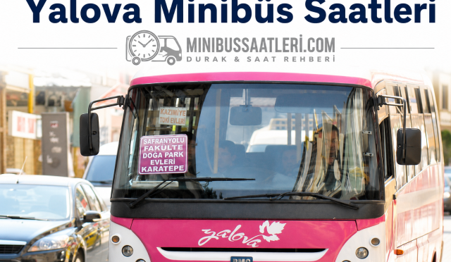 Yalova minibüs saatleri 2026