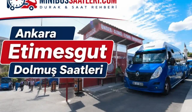 Ankara Etimesgut Dolmuş Saatleri