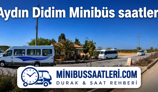 Aydın Didim Minibüs Saatleri
