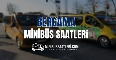 Bergama dolmuş saatleri