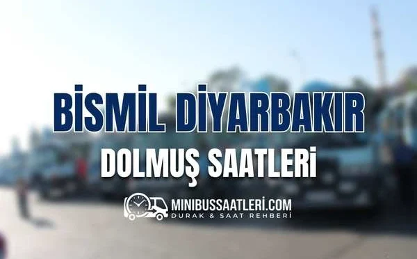 Bismil Diyarbakır Dolmuş Saatleri