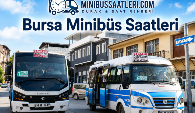 Bursa Minibüs Saatleri