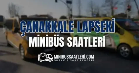 Çanakkale Lapseki minibüs saatleri