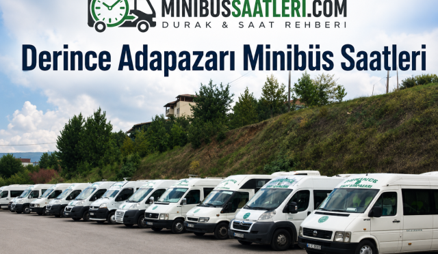 Derince adapazarı minibüs saatleri .