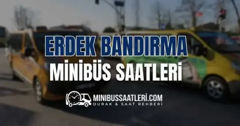 Erdek Bandırma minibüs saatleri