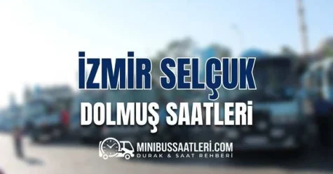 İzmir Selçuk Dolmuş Saatleri
