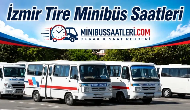İzmir Tire Minibüs Saatleri