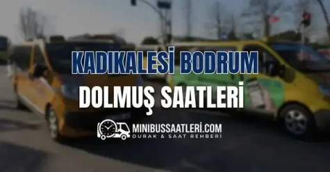 Kadıkalesi Bodrum Dolmuş Saatleri