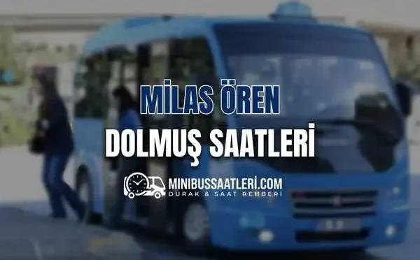 Milas Ören dolmuş saatleri