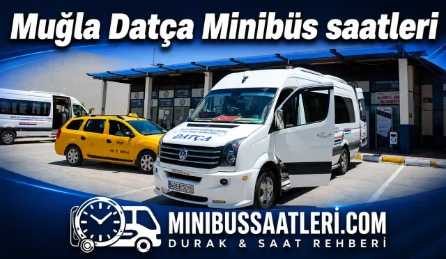 Muğla Datça Minibüs Saatleri