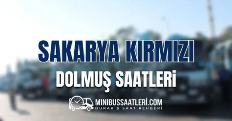 Sakarya Kırmızı Dolmuş Saatleri