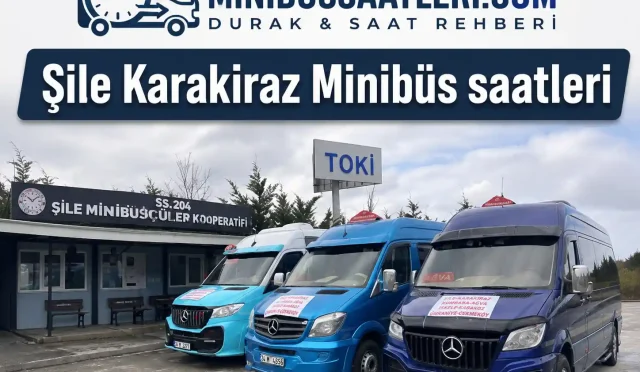 Şile Karakiraz Minibüs Saatleri