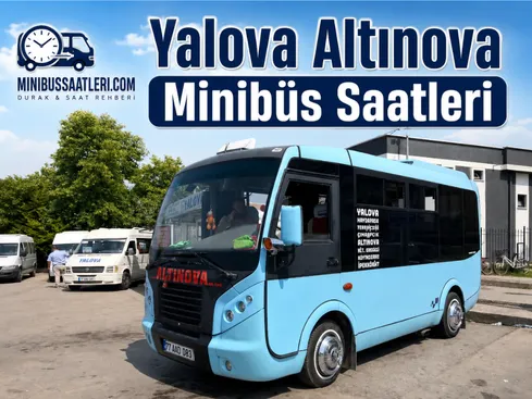 Yalova Altınova Minibüs Saatleri