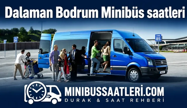 dalaman bodrum minibüs saatleri