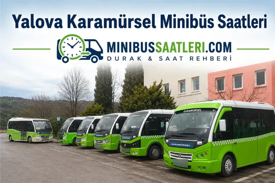 Yalova Karamürsel Minibüs Saatleri